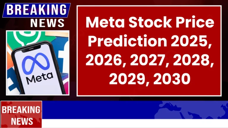 Meta Stock Forecast and Price Prediction 2025 to 2030