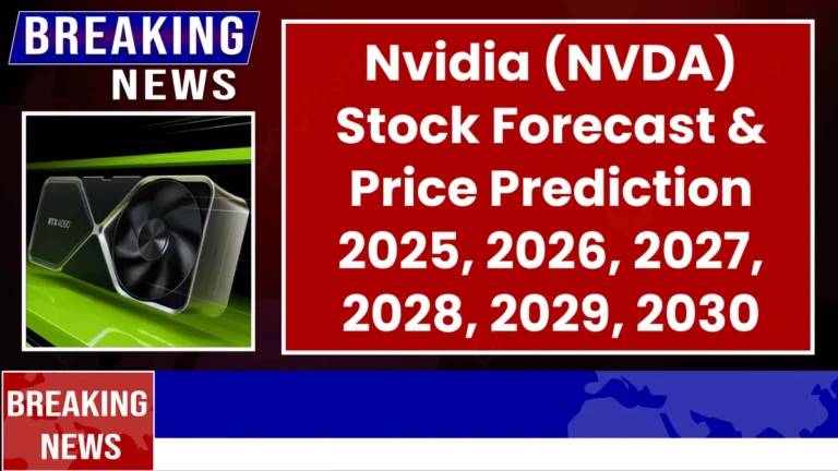 Nvidia Stock Forecast and Price Prediction 2025 to 2030