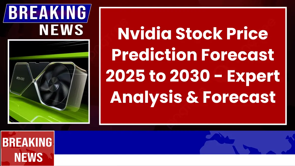 Nvidia Stock Price Prediction Forecast 2025 to 2030