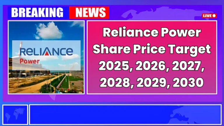 Reliance Power Share Price Target 2025 to 2030 – Expert Analysis & Forecast