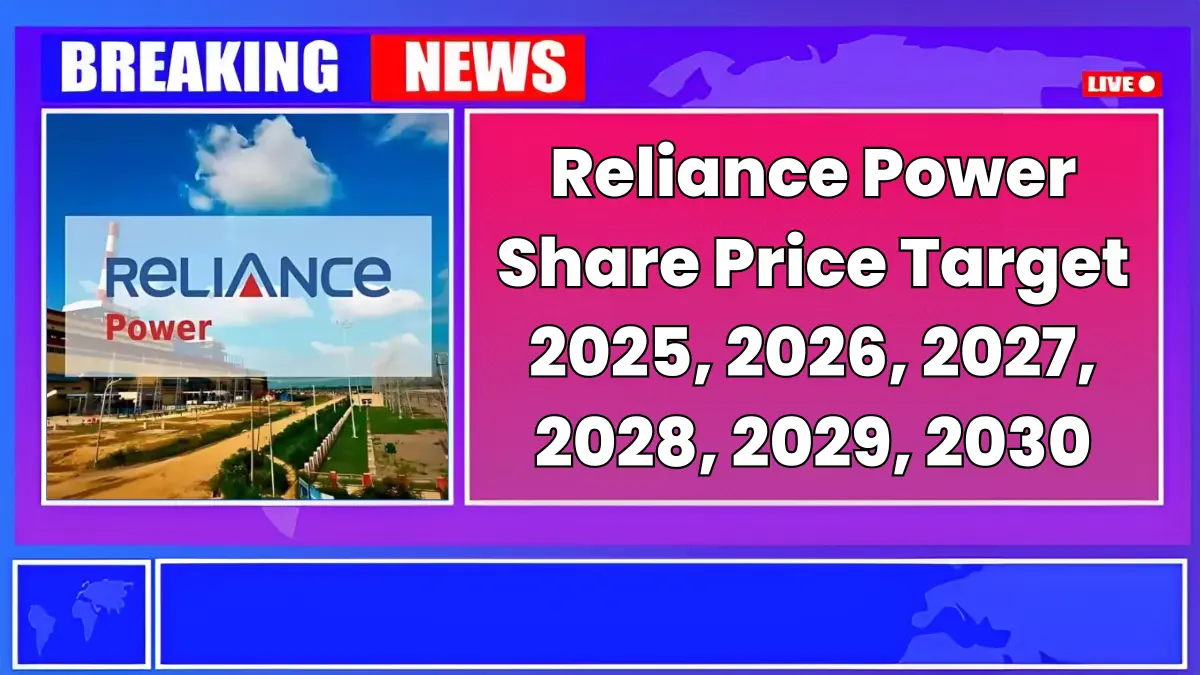 Reliance Power Share Price Target 2025 to 2030 – Expert Analysis & Forecast